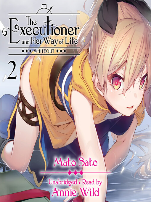 Title details for The Executioner and Her Way of Life, Volume 2 by Mato Sato - Available